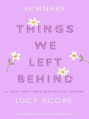cover image of Summary of Things We Left Behind by Lucy Score